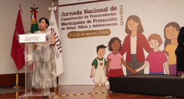 Inicia Jornada Nacional de Capacitación de Procuradurías Municipales de Protección de NNA en CDMX